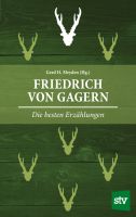 Friedrich von Gagern, Jagderzählungen