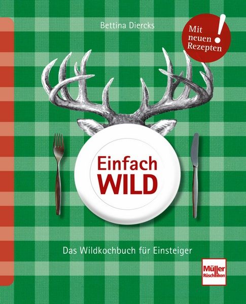 Wild, Wild kochen, Wildkochbuch, Wildrezepte