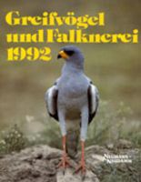 Greifvögel,Falknerei,Jahrbuch,1992,Deutschland,Vögel,Waidmann,Beizjagd,Jagen,Wald,Gebirge