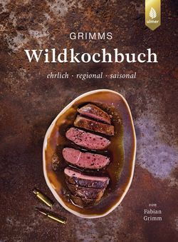 Grimm, kochen, Wildkochbuch