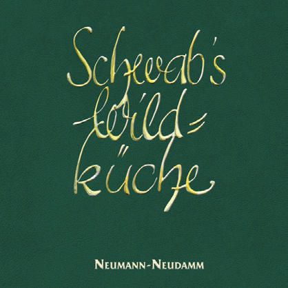 Kochbuch, Wild, Wildkochbuch, Wildküche, Schwab, Schwabs Wildküche