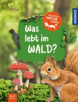 Naturführer, Wald, Waldleben, Tiere, Kosmos, Julia Hiller, Kinder, Kinderbuch, Tiere, Pflanzen