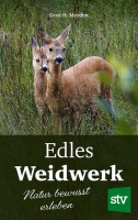 Stocker, Meyden, Eldes Weidwerk, Natur, Jagd. Weidwerk