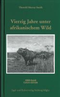 Murray-Smith, Vierzig Jahre unter afrikanischem Wild, Afrika