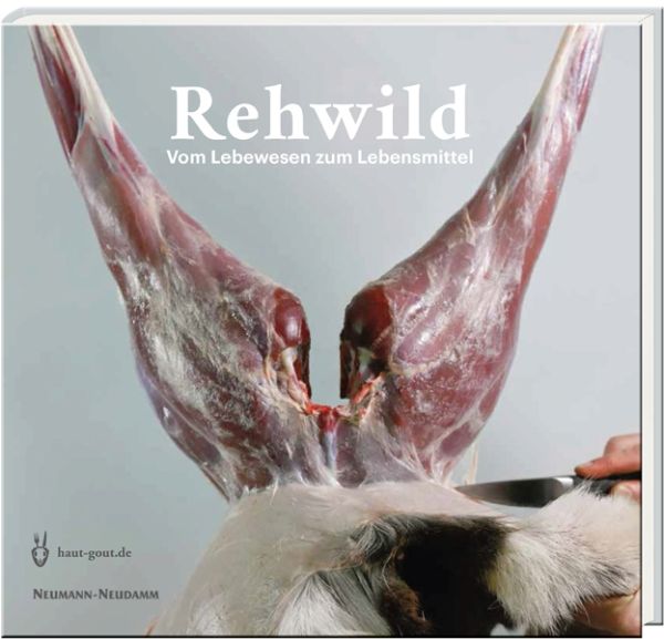 Grimm, Rehwild vom Lebewesen zum Lebensmittel, Kochen, Rehwild