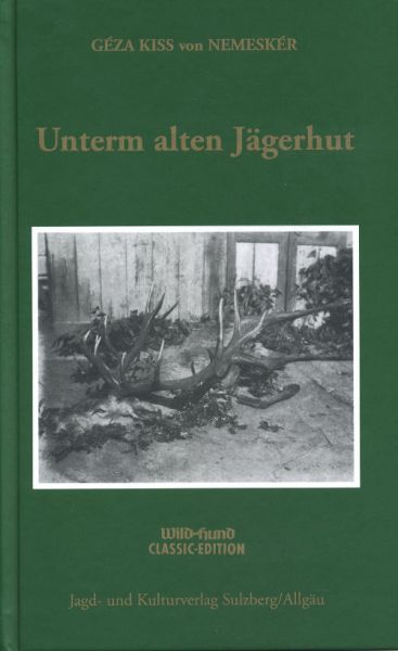 Ungarn, Oberstjägermeister, Jägerhut, Waidwerk, Meistererzählung, Jagdhut, Salzburger,Gödöllö