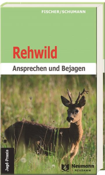 Unter Rehen Biologie Bejagung Hege Rehwild Jagd Rehwildjagd Bestimmung Buch 