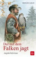 Gabler "Der mit dem Falken Jagt", BLV-Verlag, Jagderzählungen