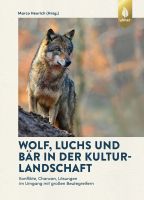 Heurich, Wolf, Luchs, Bär, Kulturlandschaft