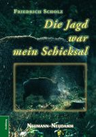 Jagderzählung, Jagdgeschichten, Friedrich Scholz